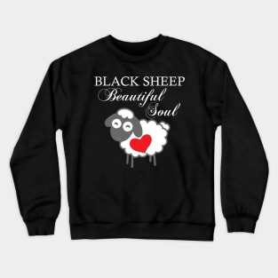 Black Sheep Beautiful Soul Crewneck Sweatshirt